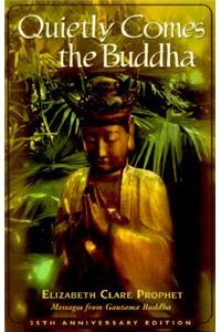 Quietly Comes the Buddha
