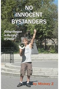 No Innocent Bystanders