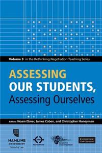 Assessing Our Students, Assessing Ourselves