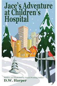 Jace's Adventure at Children's Hospital