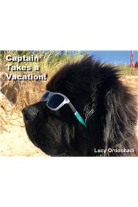 Captain Takes a Vacation!