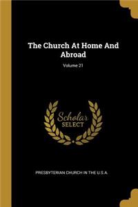 The Church At Home And Abroad; Volume 21