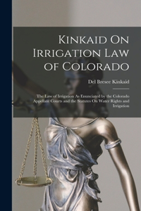 Kinkaid On Irrigation Law of Colorado