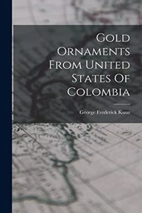 Gold Ornaments From United States Of Colombia