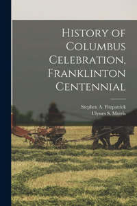 History of Columbus Celebration, Franklinton Centennial