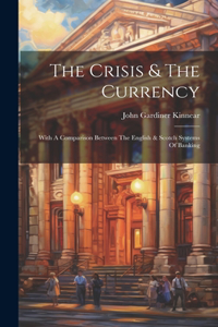 Crisis & The Currency