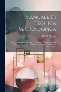 Manuale Di Tecnica Microscopica