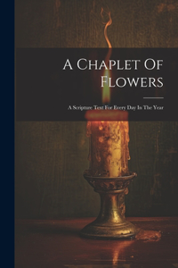 Chaplet Of Flowers