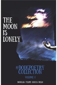 The Moon Is Lonely