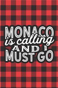 Monaco Is Calling And I Must Go