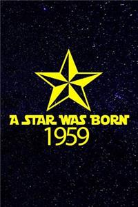 A star was born 1959