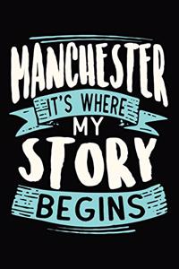 Manchester It's where my story begins