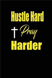 hustle hard pray harder