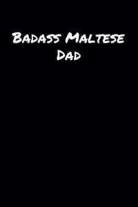 Badass Maltese Dad
