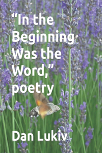 In the Beginning Was the Word, poetry