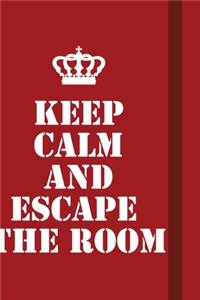 Keep calm and Escape the Room