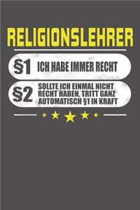 Religionslehrer §1 Ich Habe Immer Recht §2 Sollte Ich Einmal Nicht Recht Haben, Tritt Ganz Automatisch §1 In Kraft