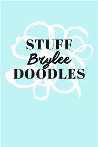 Stuff Brylee Doodles