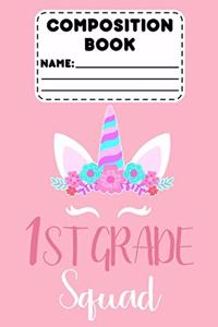 Composition Book 1st Grade Squad