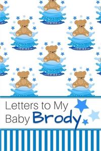 Letters to My Baby Brody