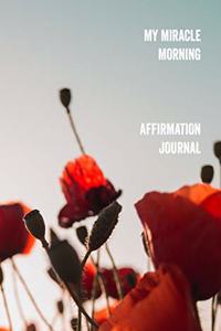 My Miracle Morning Affirmation Journal