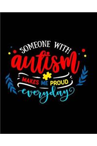 Someone with Autism Makes Me Proud Everyday