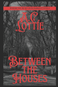 Between The Houses