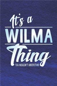It's a Wilma Thing You Wouldn't Understand
