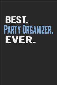 Best. Party Organizer. Ever.