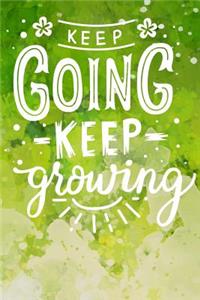Keep Going - Keep Growing