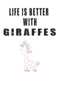 Life is Better with Giraffes