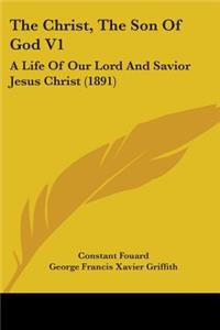 Christ, The Son Of God V1