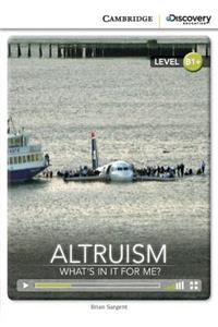 Altruism: What's in it for Me? Intermediate Book with Online Access