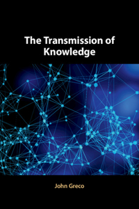 The Transmission of Knowledge