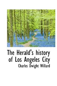 The Herald's History of Los Angeles City