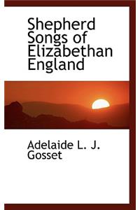 Shepherd Songs of Elizabethan England