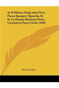 Se Il Minore Degli Anni Nove Possa Sporgere Querela, Et Se La Donna Maritata Possa Costituirsi Parte Civile (1896)