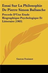 Essai Sur La Philosophie De Pierre Simon Ballanche