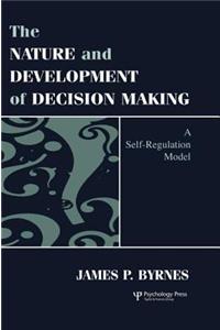 Nature and Development of Decision-making