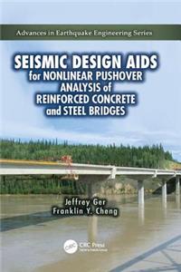 Seismic Design AIDS for Nonlinear Pushover Analysis of Reinforced Concrete and Steel Bridges