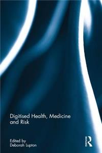 Digitised Health, Medicine and Risk