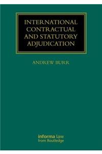 International Contractual and Statutory Adjudication