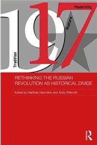 Rethinking the Russian Revolution as Historical Divide