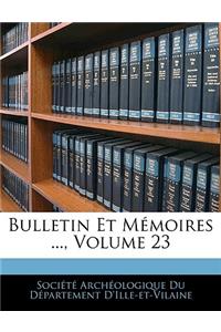 Bulletin Et Memoires ..., Volume 23