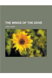 The Wings of the Dove Volume II