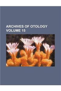 Archives of Otology Volume 15