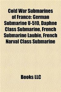 Cold War Submarines of France
