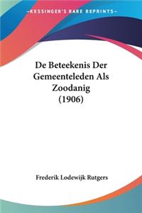de Beteekenis Der Gemeenteleden ALS Zoodanig (1906)
