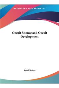 Occult Science and Occult Development