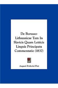 de Borusso-Lithuanicae Tam in Slavicis Quam Letticis Linguis Principatu Commentatio (1837)